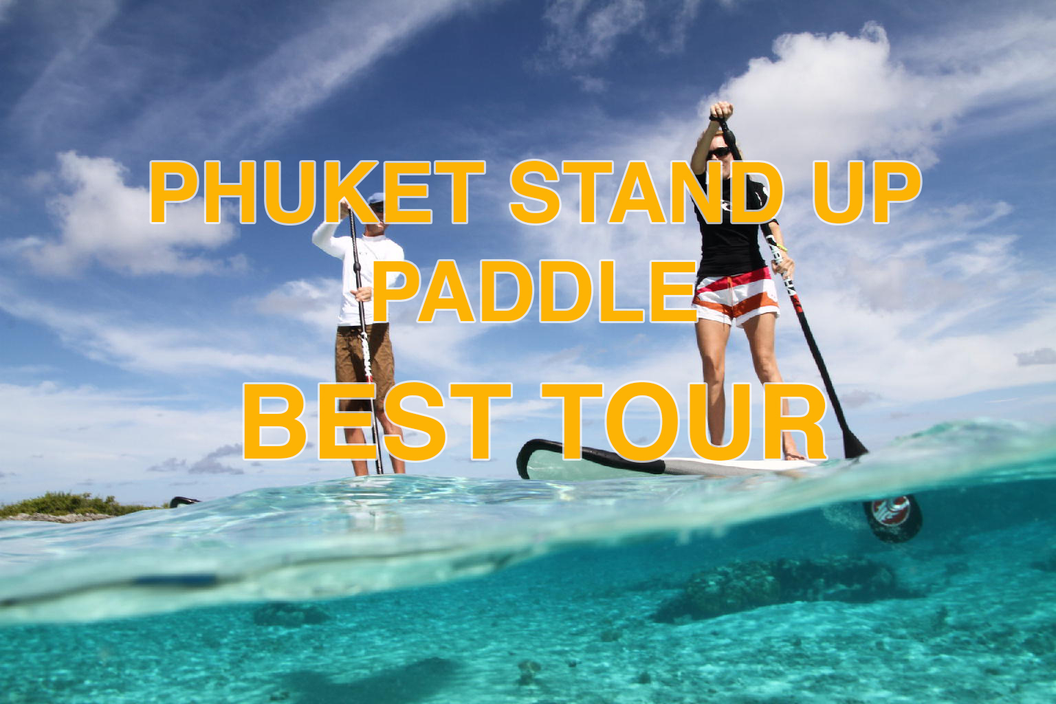 Phuket Paddle Boarding best tour board